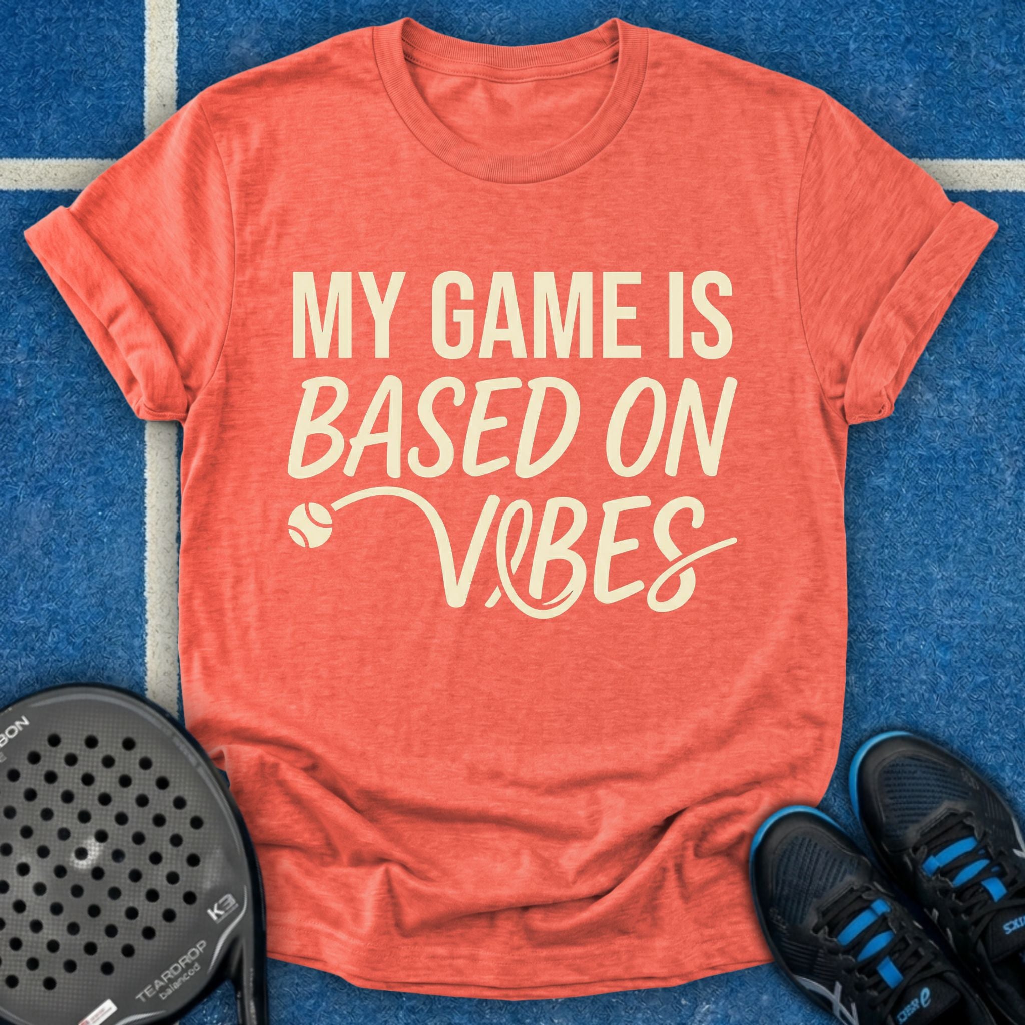 My Game Is Based On Vibes T-Shirt