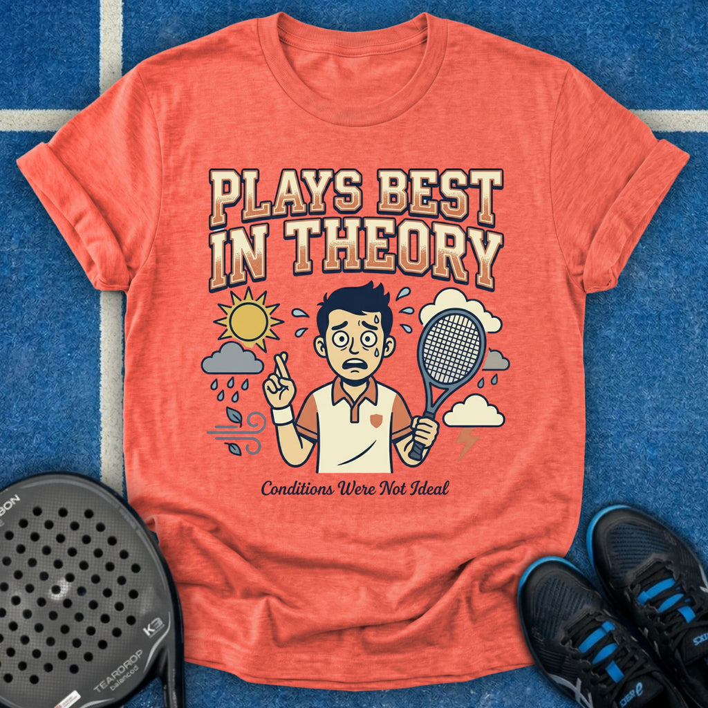 Plays Best In Theory T-Shirt