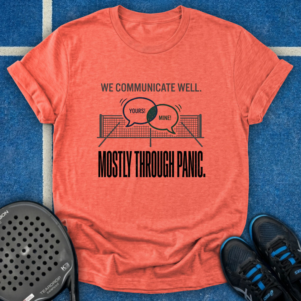 Communicate Through Panic T-Shirt