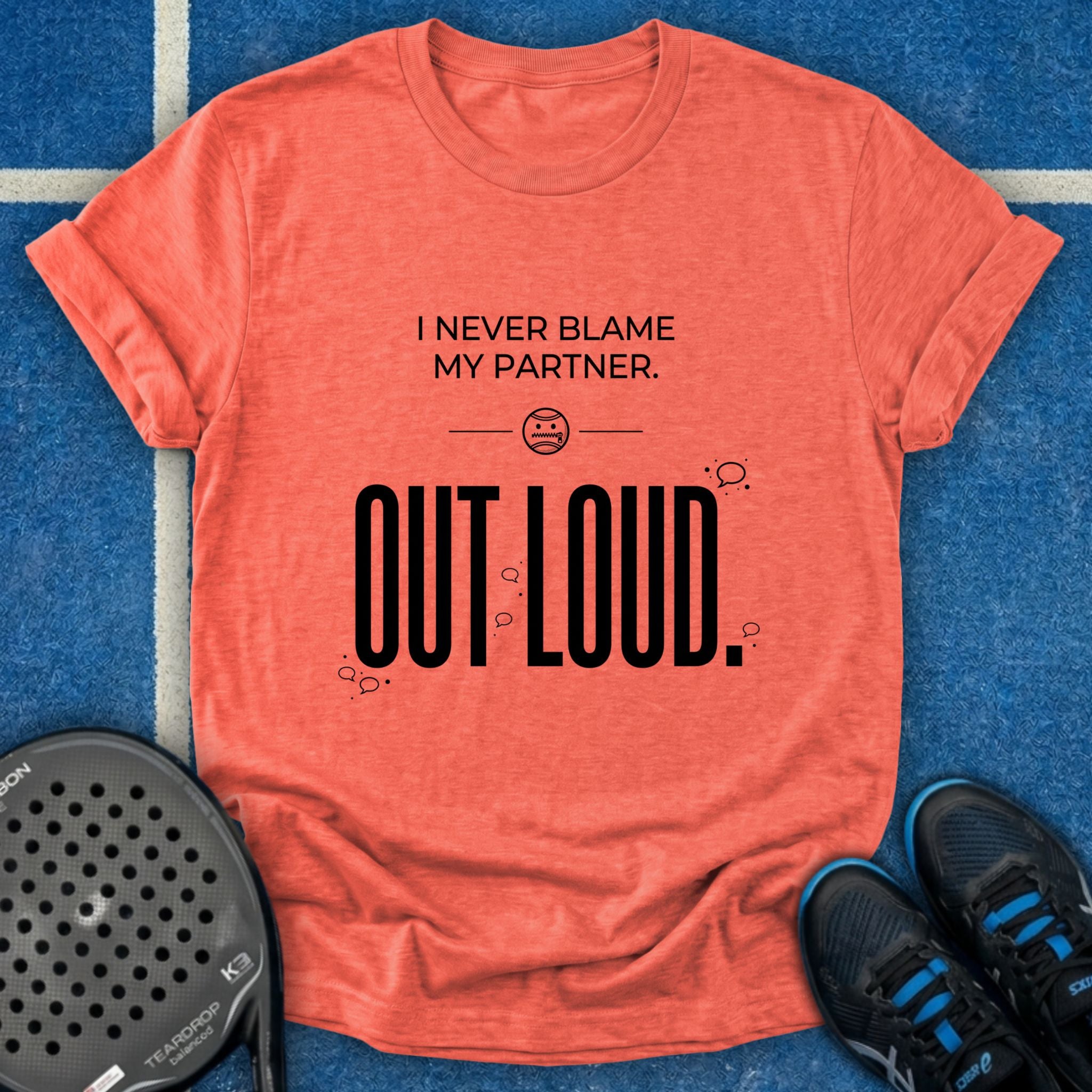 Blame Out Loud T-Shirt
