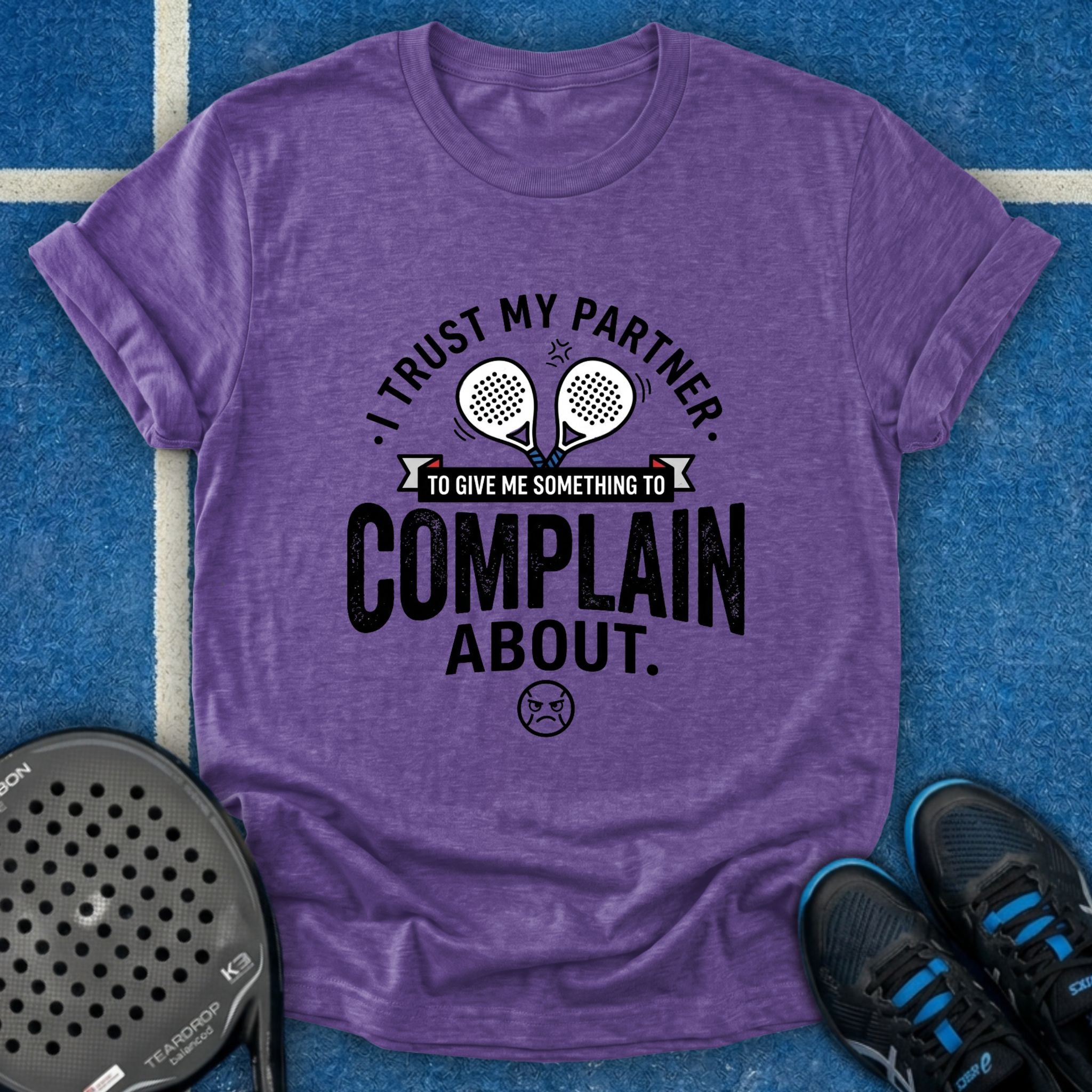 Something To Complain About T-Shirt