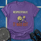 Respectfully Out T-Shirt