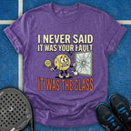 It Was The Glass Fault T-Shirt