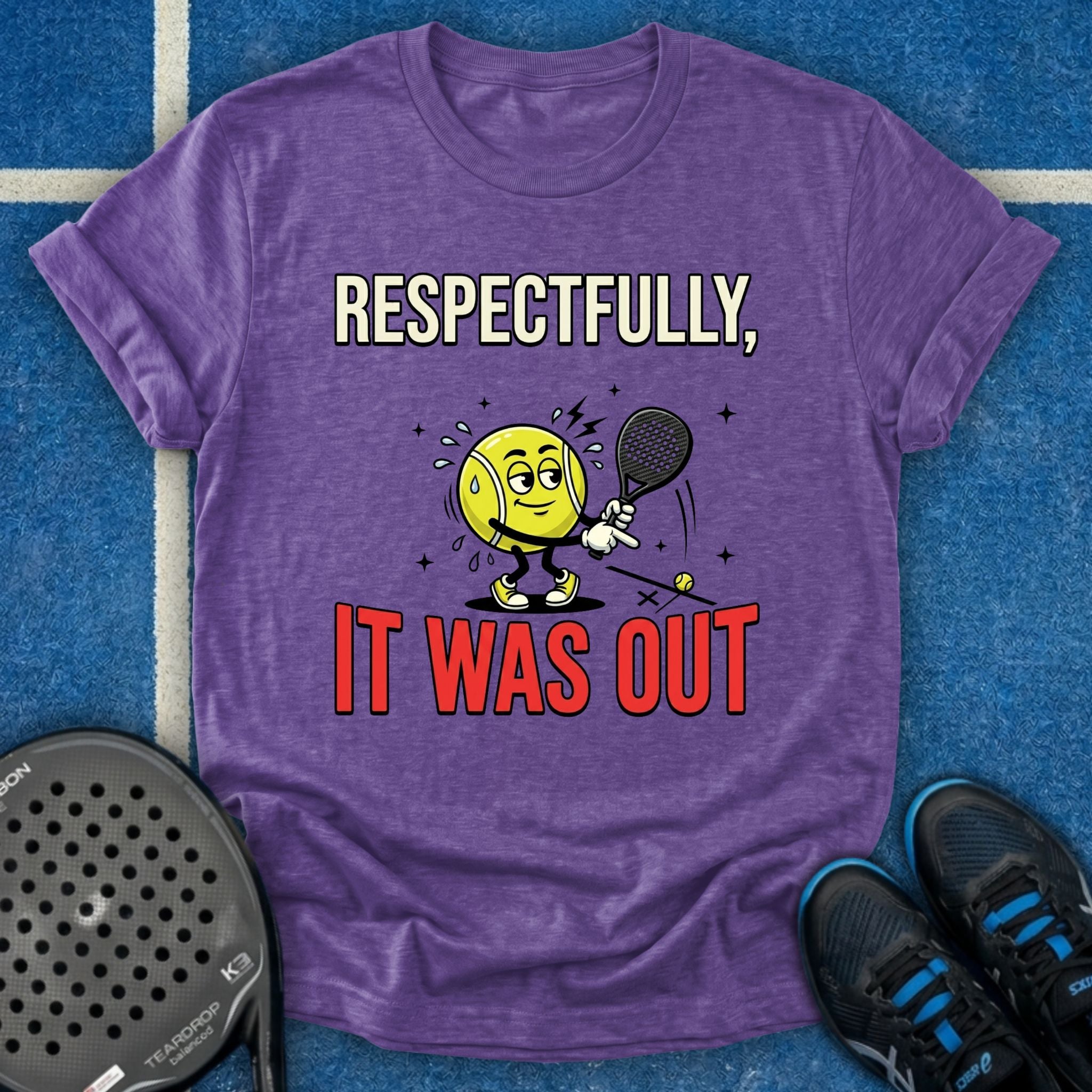 Respectfully, It Was Out T-Shirt