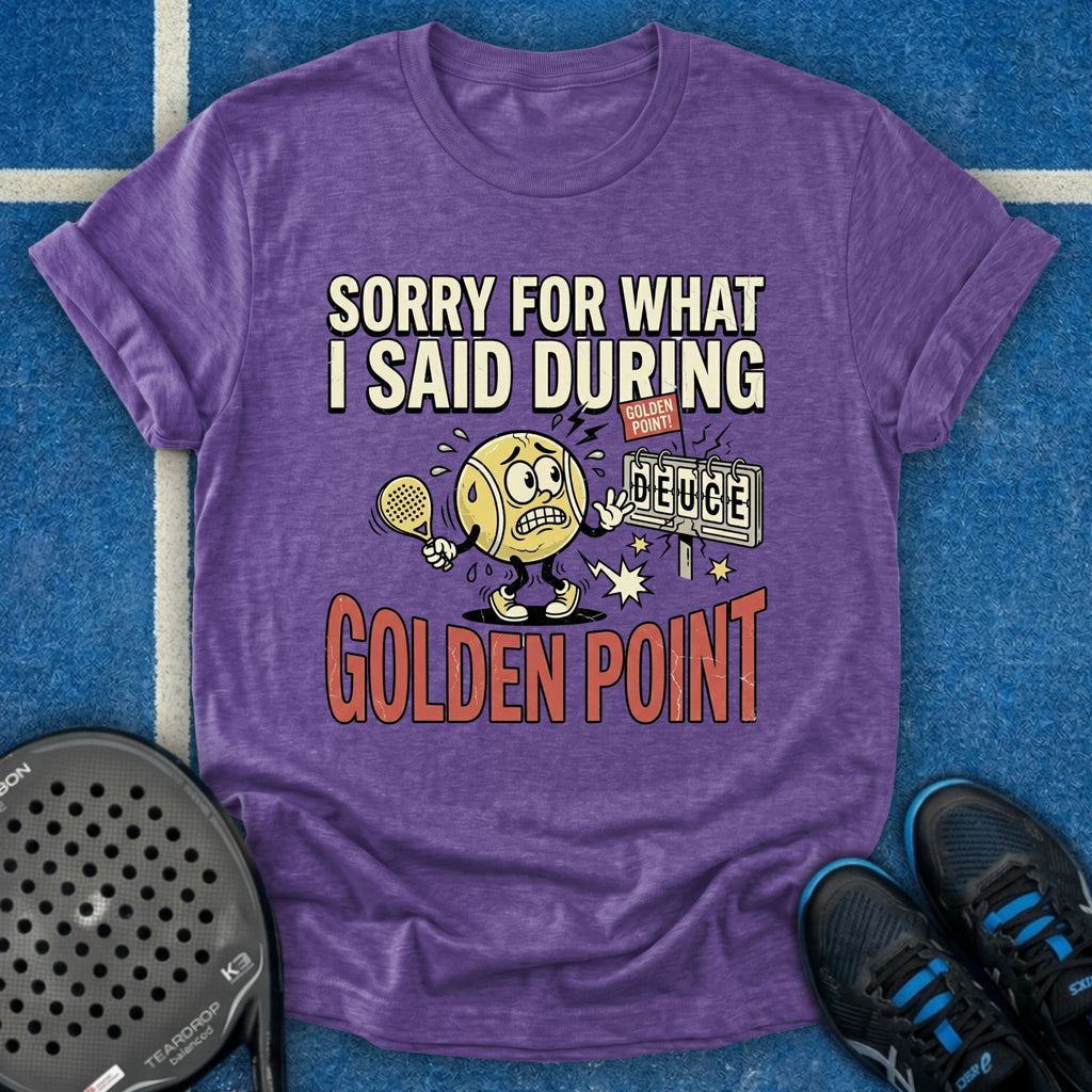 Sorry For What I Said During Golden Point T-Shirt