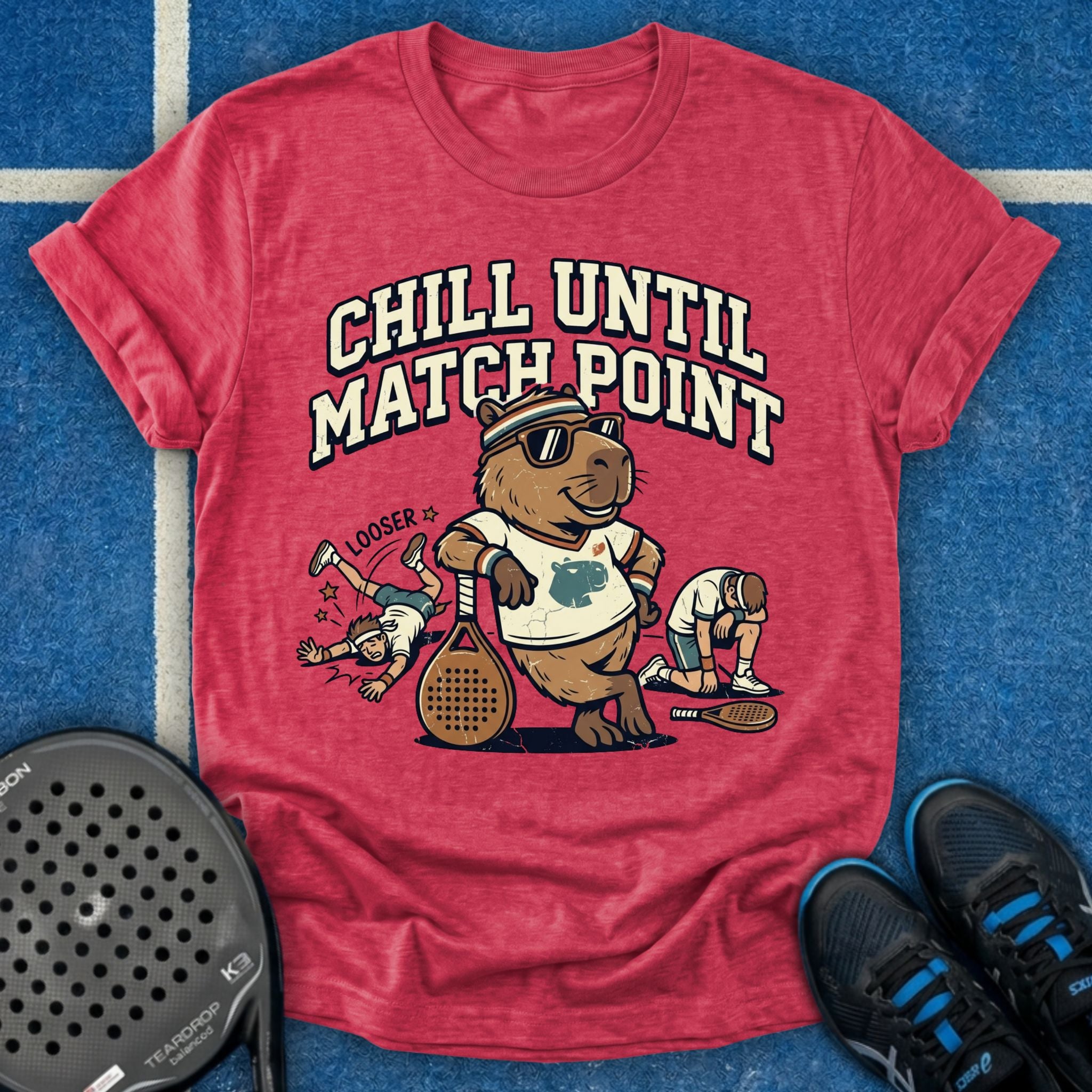 Chill Until Match Point T-Shirt