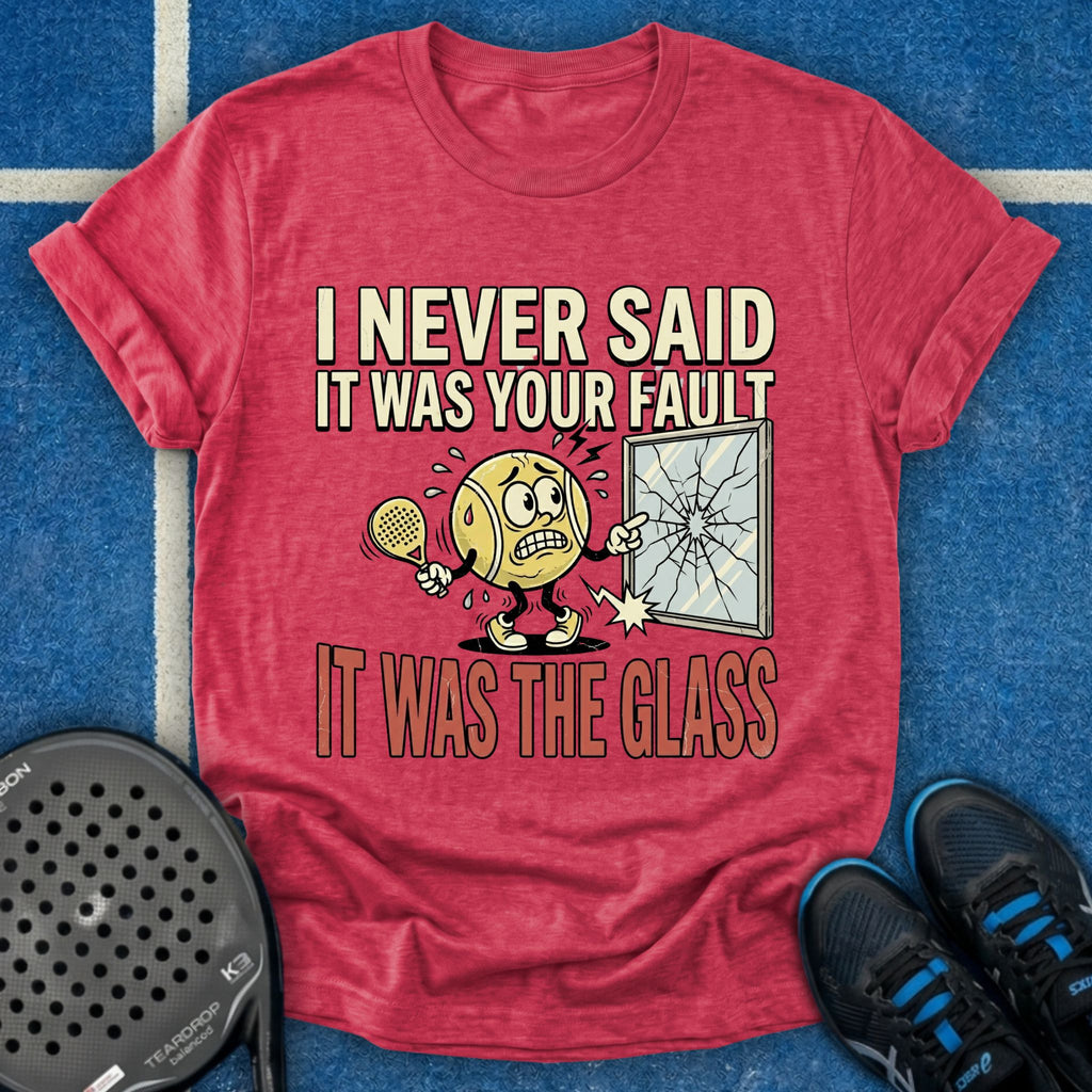 It Was The Glass Fault T-Shirt