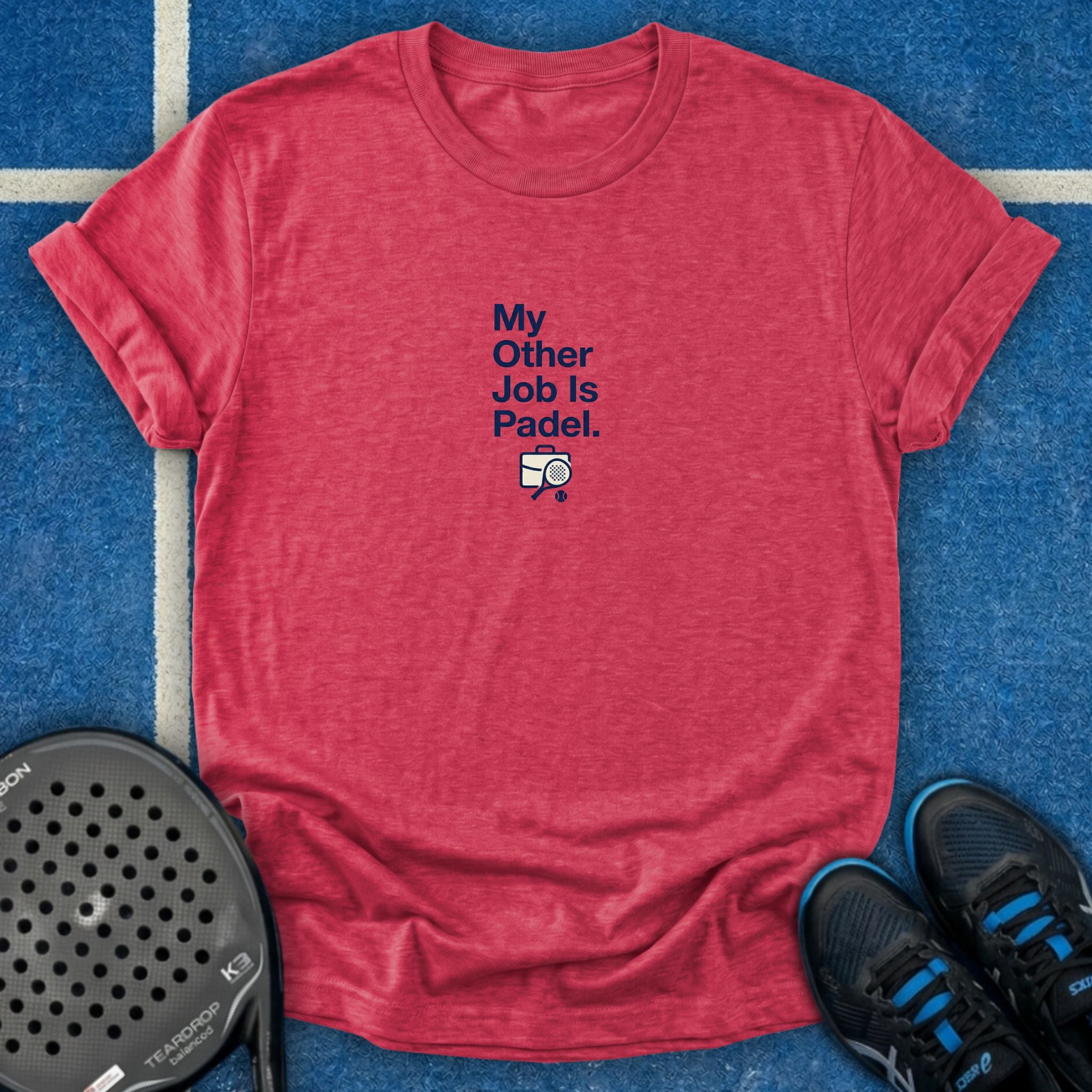 My Other Job Is Padel T-Shirt