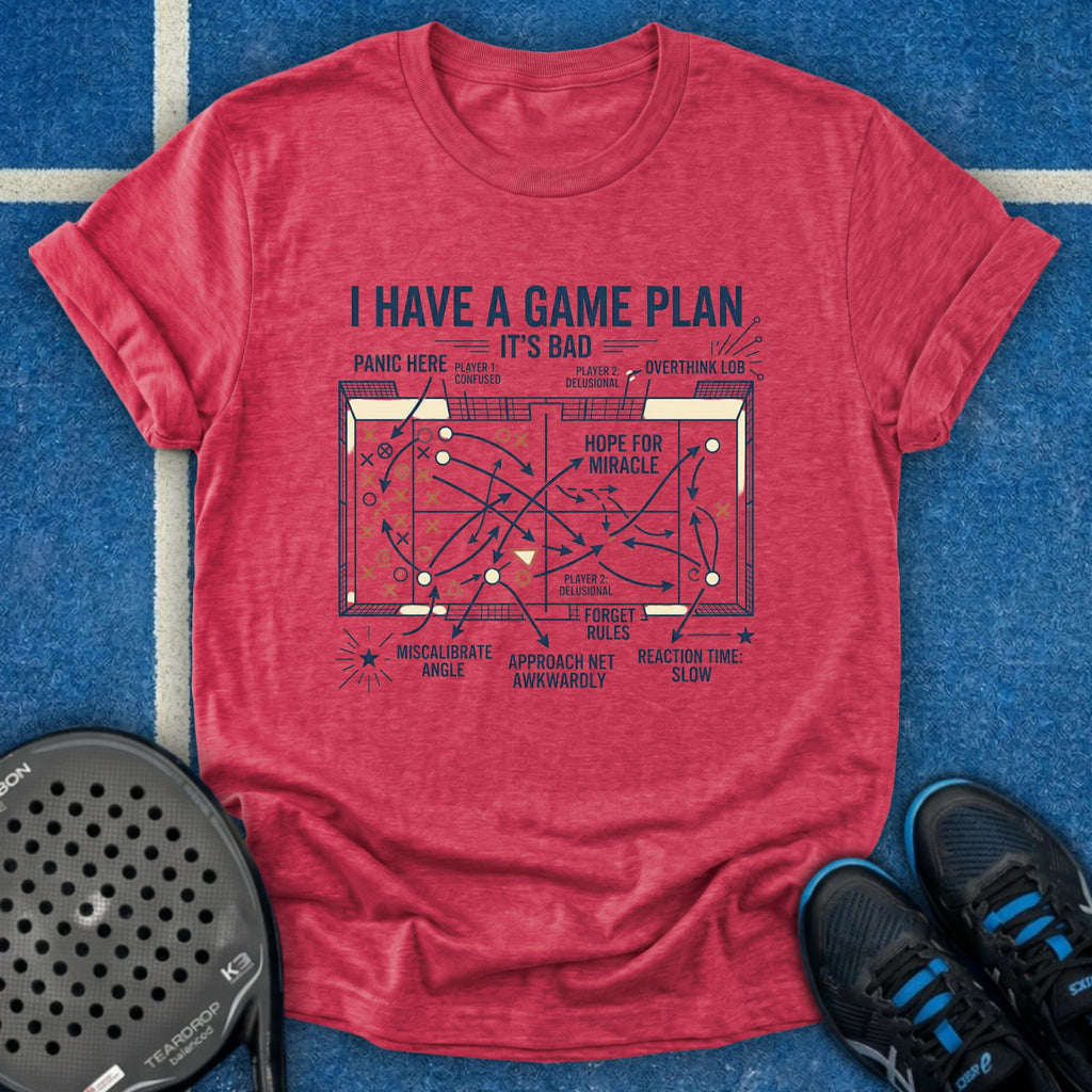 I Have A Game Plan T-Shirt