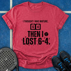 I Thought I Was Mature T-Shirt