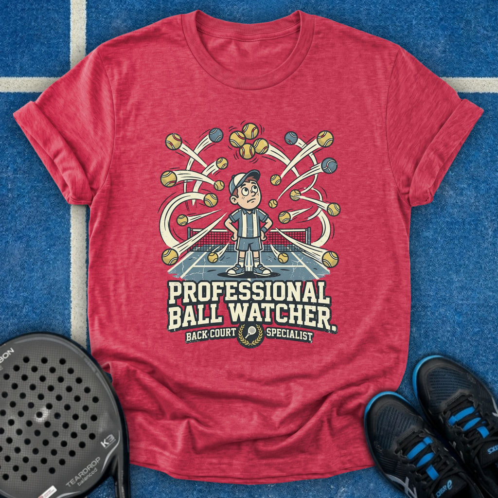 Professional Ball Watcher T-Shirt