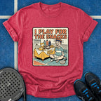 I Play For The Snacks T-Shirt