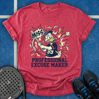 Professional Excuse Maker T-Shirt