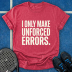 I Only Make Unforced Errors T-Shirt (White)