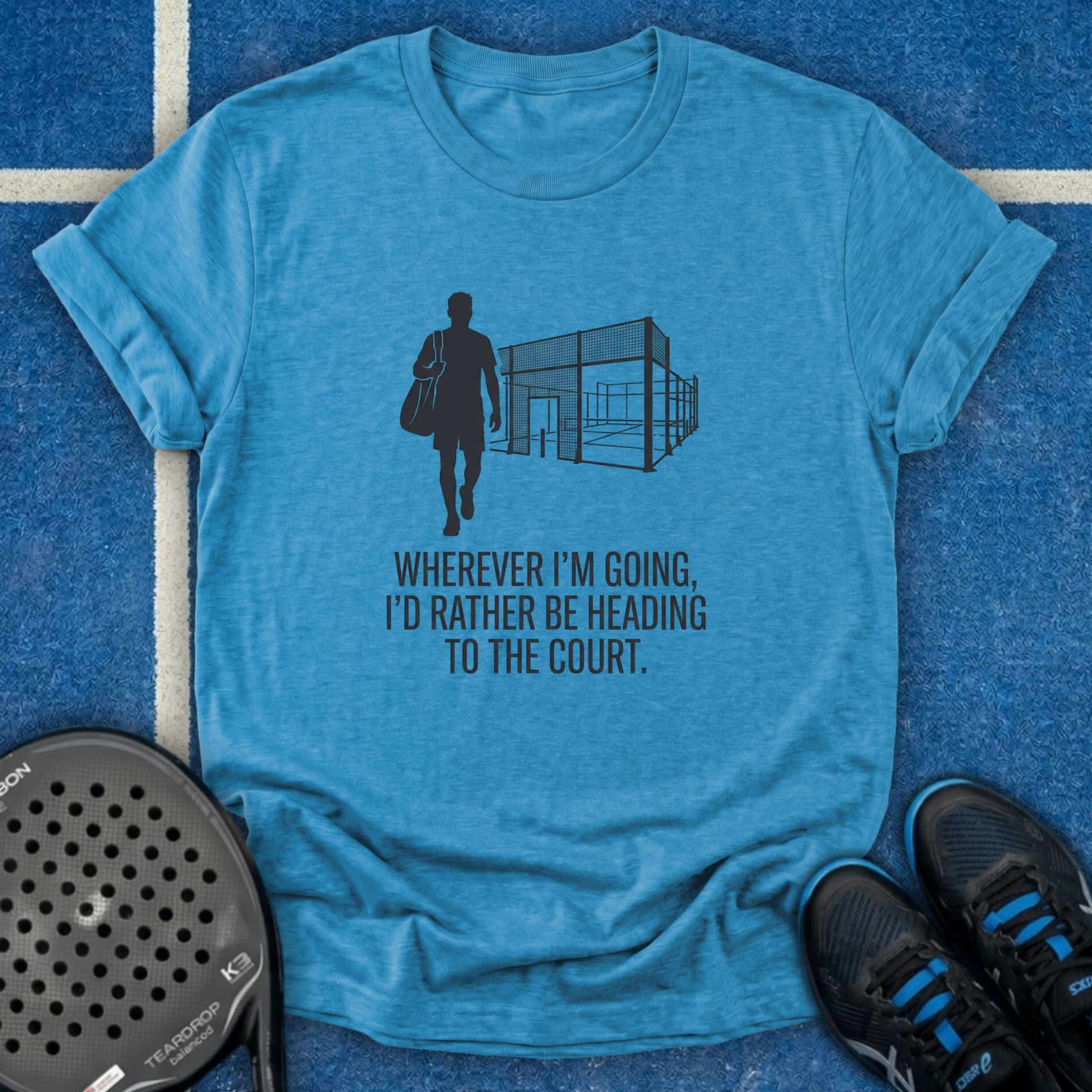 I'd Rather Be Heading To The Court T-Shirt