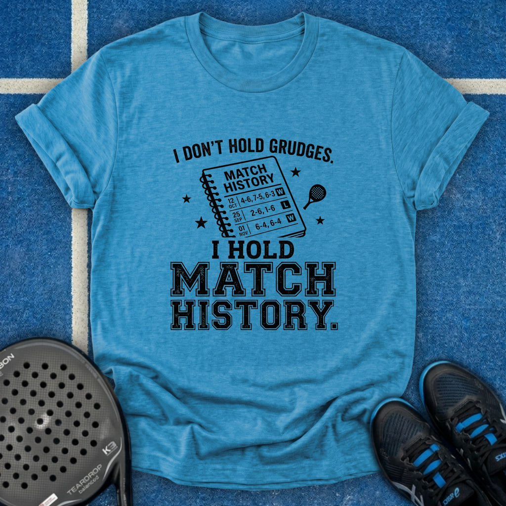 I Don't Hold Grudges T-Shirt