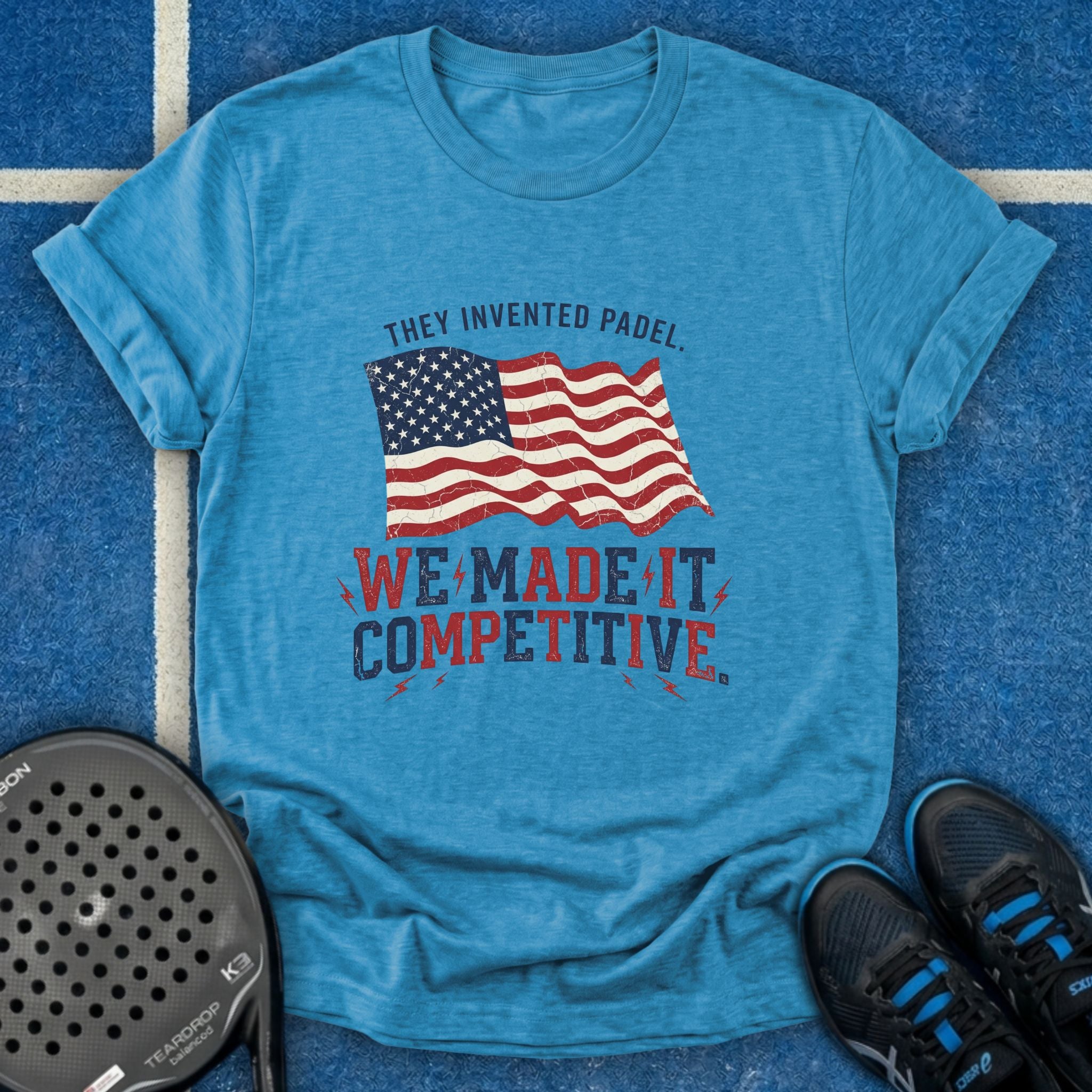 We Made It Competitive T-Shirt