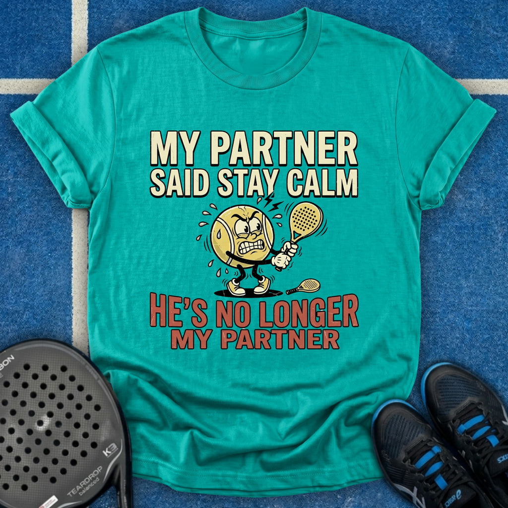 My Partner Is No Longer My Partner T-Shirt