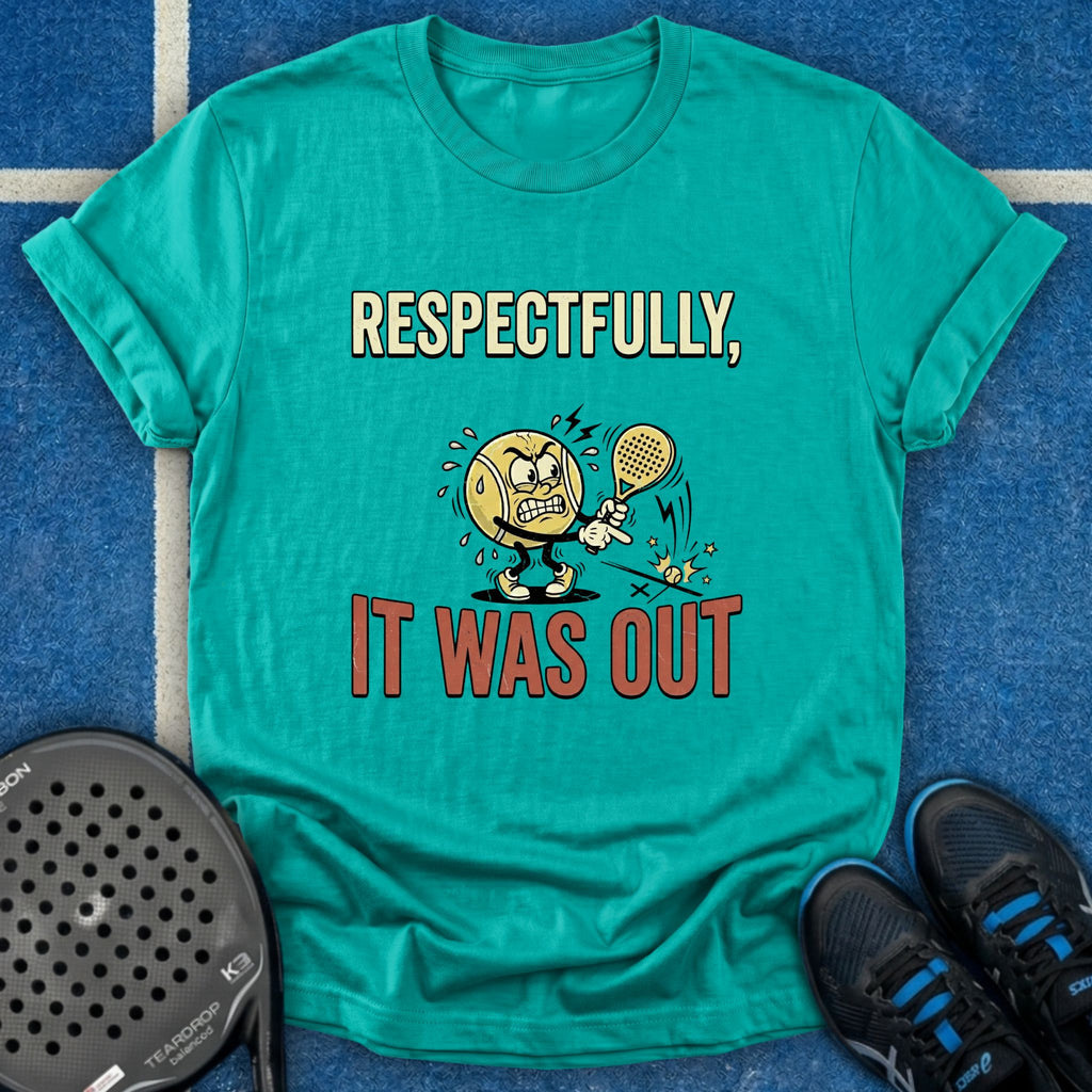 Respectfully Out T-Shirt