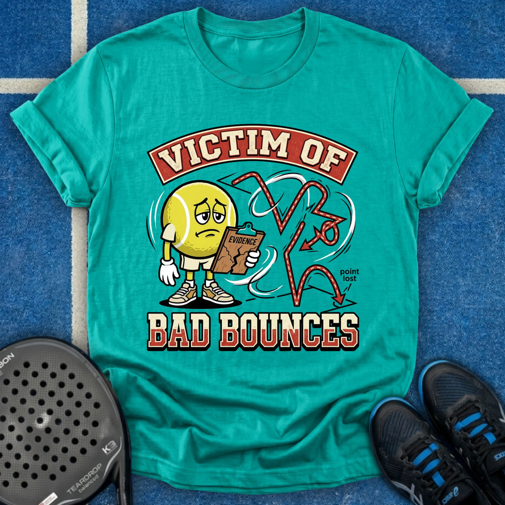 Victim Of Bad Bounces T-Shirt