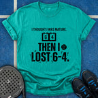 I Thought I Was Mature T-Shirt