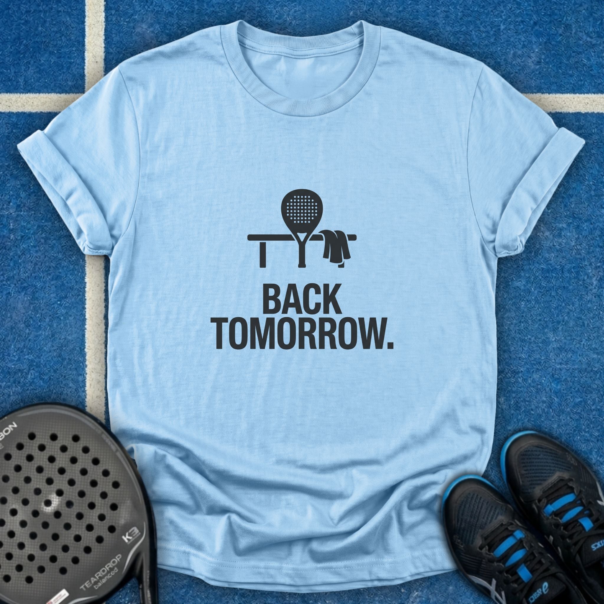 Back Tomorrow T-Shirt