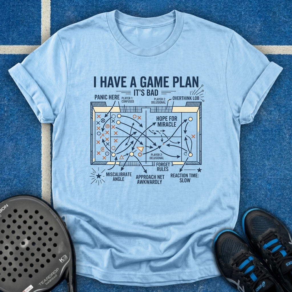 I Have A Game Plan T-Shirt