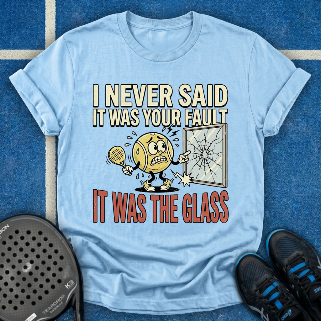 It Was The Glass Fault T-Shirt