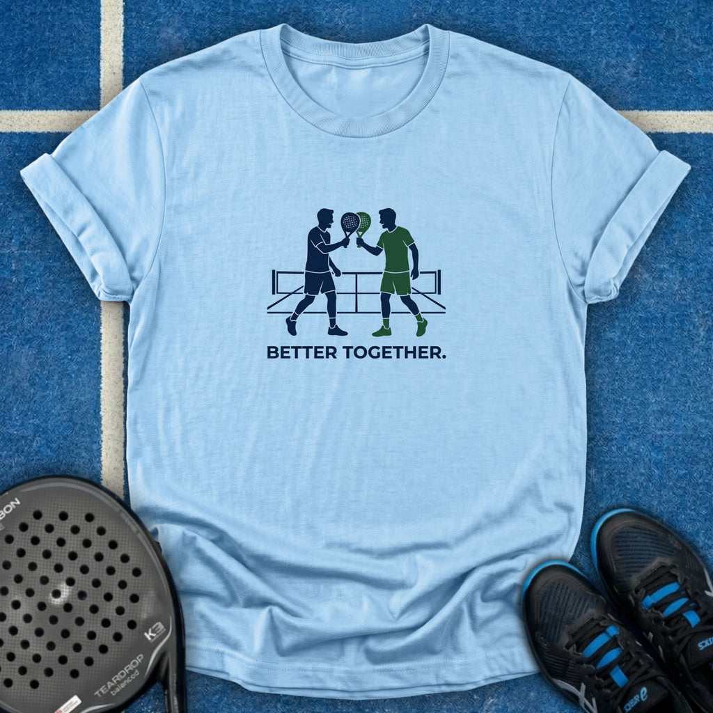 Better Together T-Shirt