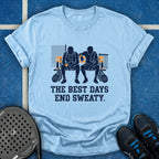 The Best Days End Sweaty T-Shirt