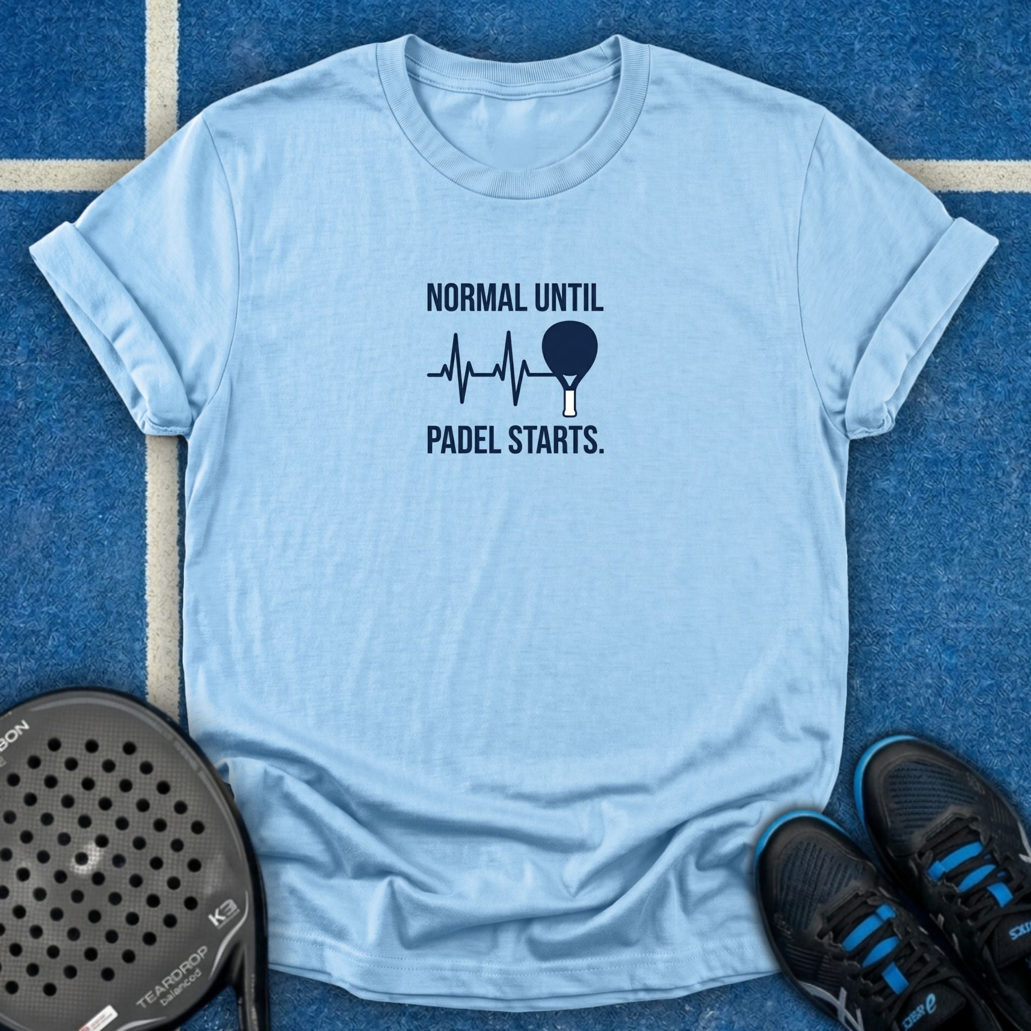 Normal Until Padel Starts T-Shirt