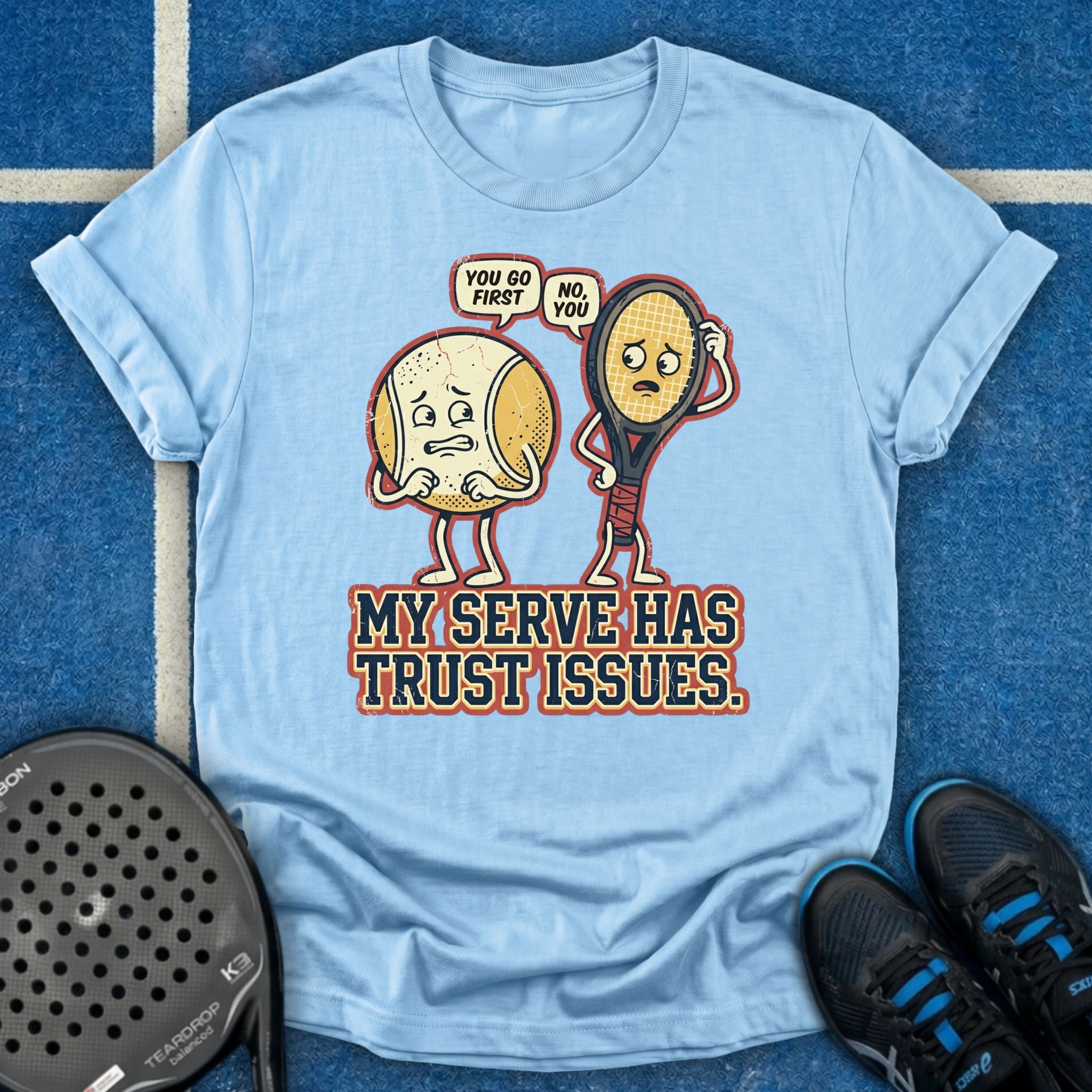 My Serve Has Trust Issues T-Shirt