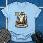 Smoother Than Your Backhand T-Shirt
