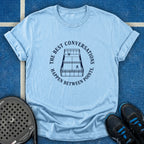 The Best Conversations Happen Between Points T-Shirt