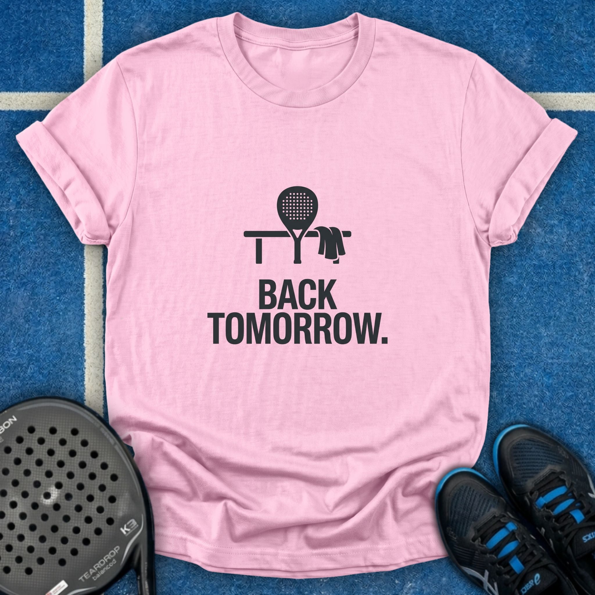 Back Tomorrow T-Shirt