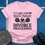 I Came For Date Night T-Shirt