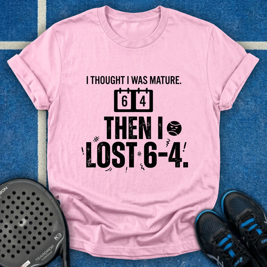 I Thought I Was Mature T-Shirt