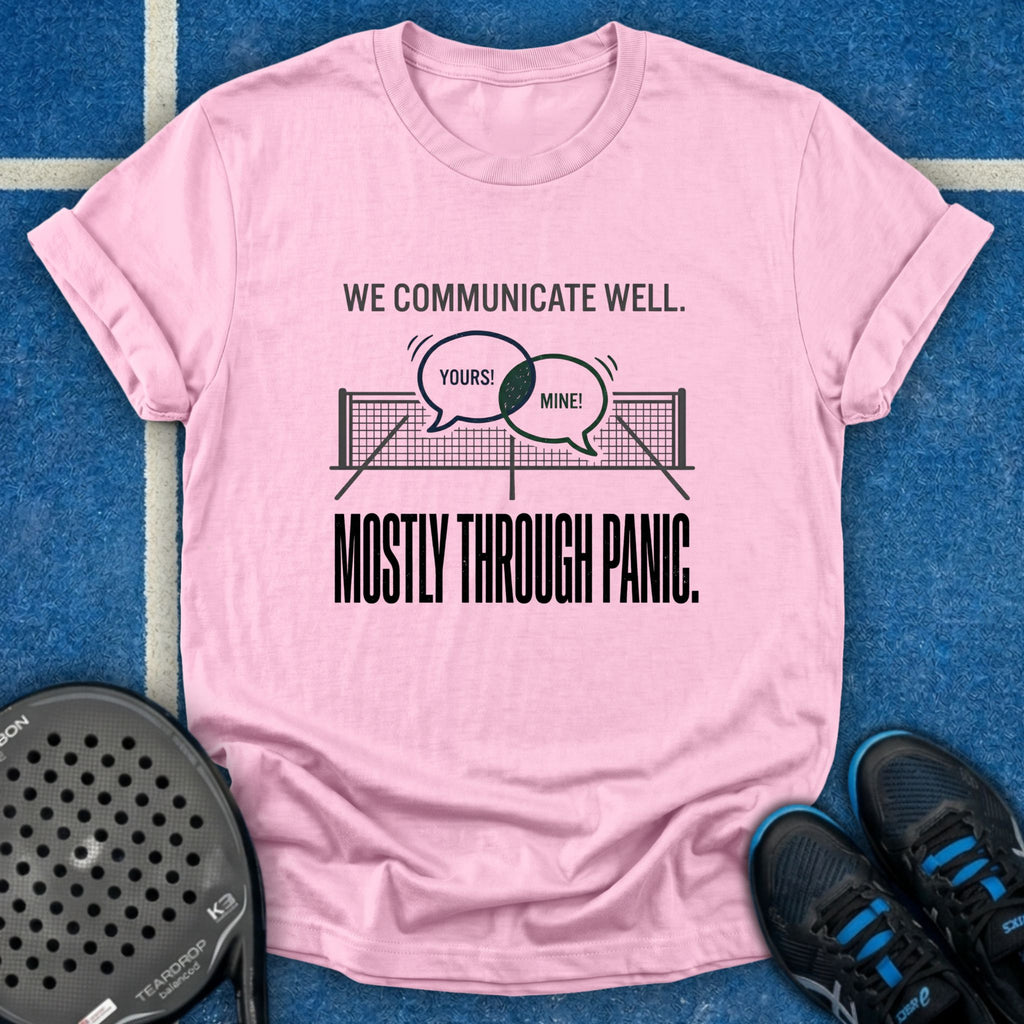 Communicate Through Panic T-Shirt