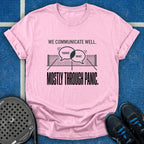 Communicate Through Panic T-Shirt