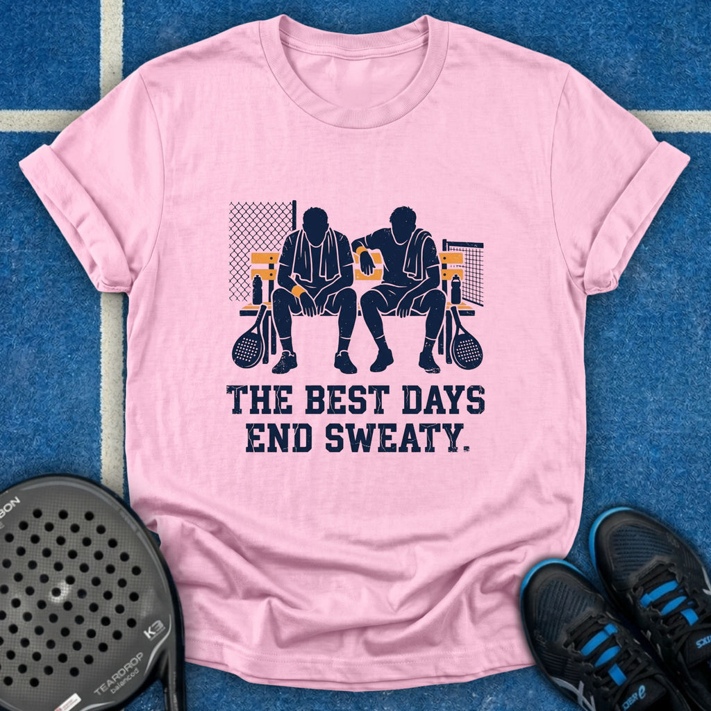 The Best Days End Sweaty T-Shirt