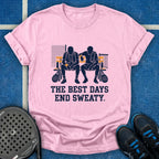 The Best Days End Sweaty T-Shirt