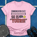 Communication Is Key T-Shirt