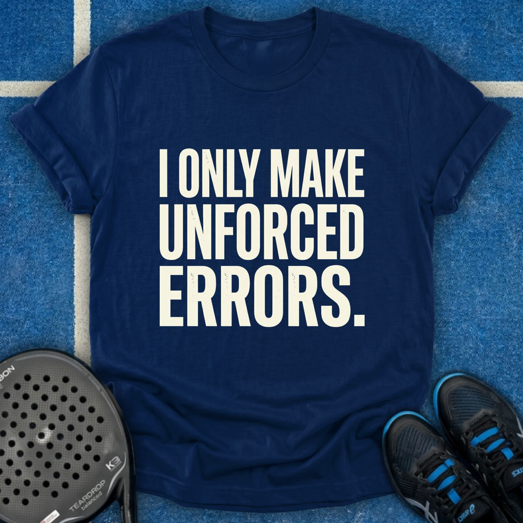 I Only Make Unforced Errors T-Shirt (White)