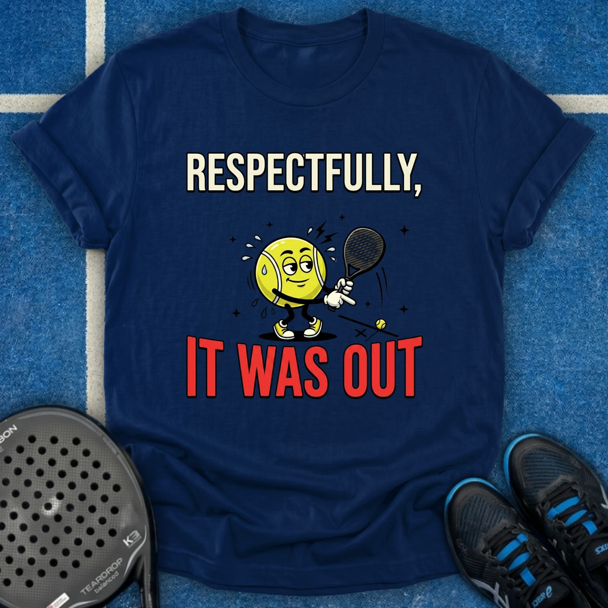 Respectfully, It Was Out T-Shirt