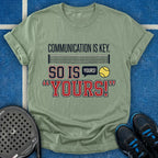 Communication Is Key T-Shirt