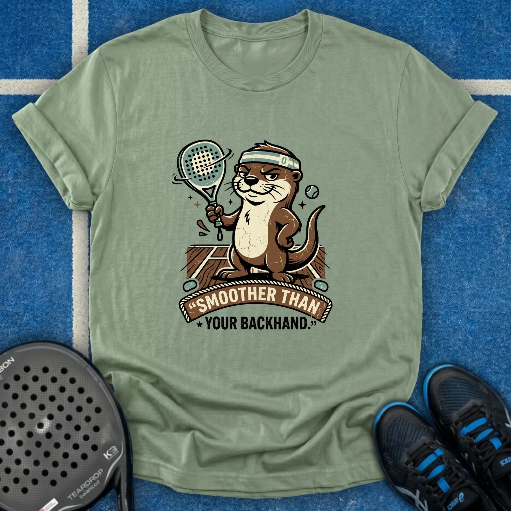Smoother Than Your Backhand T-Shirt