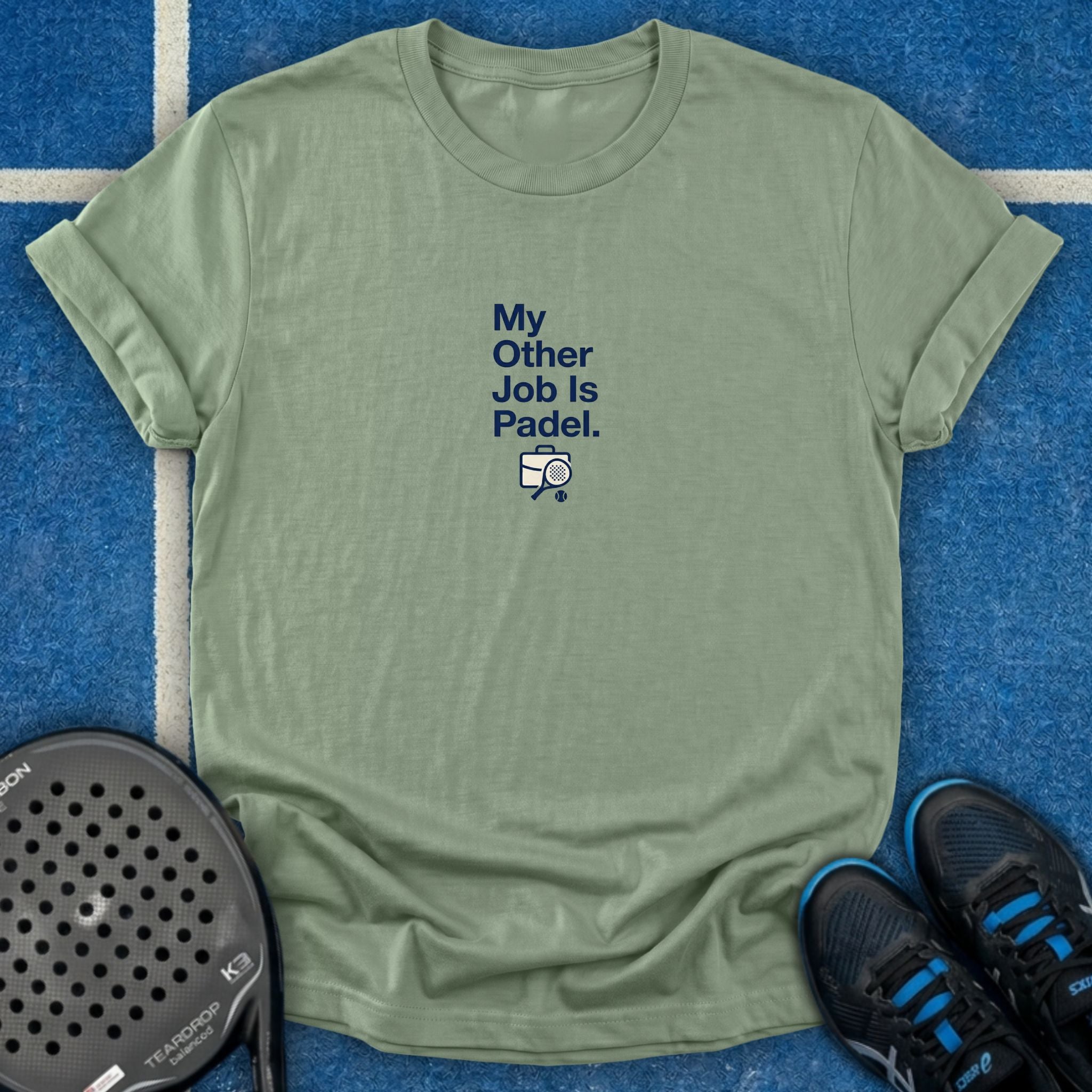 My Other Job Is Padel T-Shirt