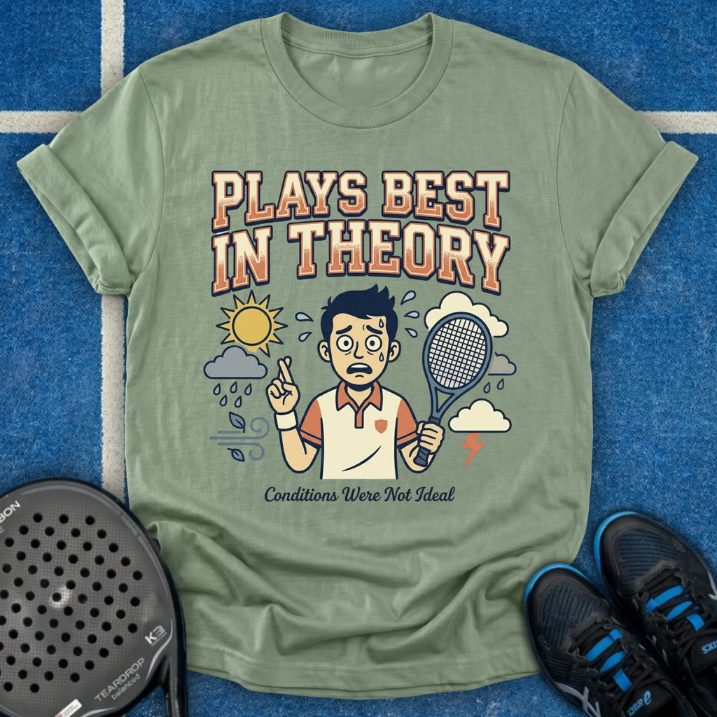 Plays Best In Theory T-Shirt