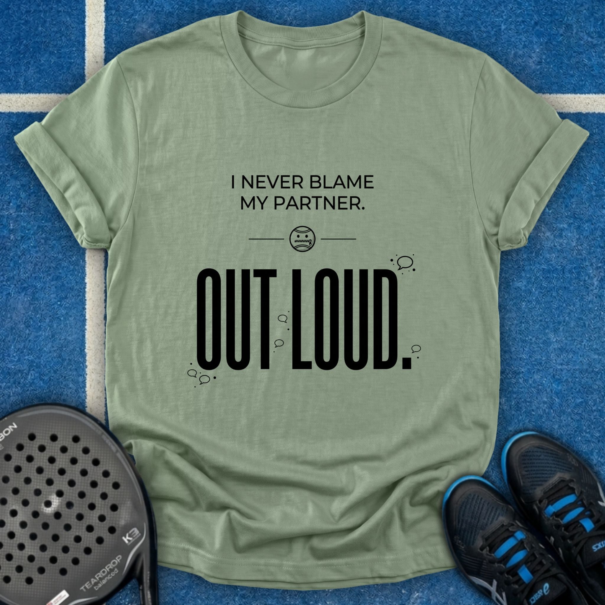 Blame Out Loud T-Shirt