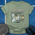 Fourth Wall Enthusiast T-Shirt